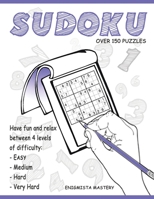 Sudoku: Over 150 Puzzles Easy to Very Hard 1914157192 Book Cover