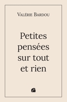 Petites pensées sur tout et rien (French Edition) 2754767800 Book Cover