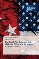 The Tariff War Between the USA and China and Its Impact 6208846889 Book Cover