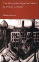 The Renaissance of Jewish Culture in Weimar Germany 0300077203 Book Cover
