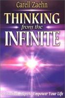 Thinking from the Infinite: 4 Practical Steps to Empower Your Life 1877809985 Book Cover