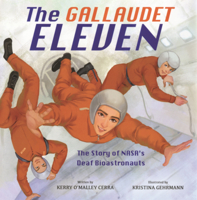 Gallaudet Eleven: The Story of Nasa's Deaf Bioastronauts B0GMZ311WD Book Cover