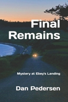 Final Remains: Mystery at Ebey's Landing B08MV2NTYQ Book Cover