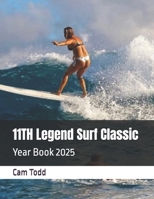 11TH Legend Surf Classic: Year Book 2025 B0DYJGYPMK Book Cover