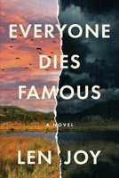 Everyone Dies Famous 1945448725 Book Cover