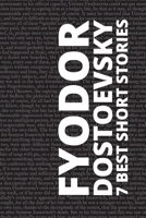 7 best short stories by Fyodor Dostoevsky 6589575185 Book Cover