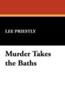 Murder Takes the Baths 1434467325 Book Cover