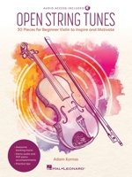 Open String Tunes: 30 Pieces For Beginner Violin Book/Online Audio 1705179649 Book Cover