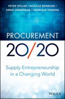 Procurement 20/20: The Entrepreneurial Management of Global Supply Chains 1118800087 Book Cover