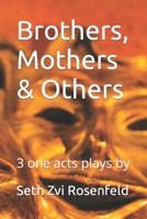Brothers, Mothers & Others B0CKCZVP21 Book Cover