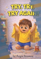 Try. Try. Try Again! B0GJSH3GXC Book Cover