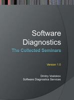Software Diagnostics: The Collected Seminars 1908043644 Book Cover