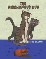 The Mischievous Duo 1398428426 Book Cover
