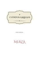 31 CUENTOS GALLEGOS JOSE PARDAL: MERZA B0C9SPDTHZ Book Cover