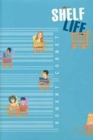 Shelf Life 0802789595 Book Cover