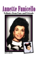 Annette Funicello: Tributes from Fans and Friends 168390253X Book Cover