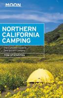 Moon Northern California Camping: The Complete Guide to Tent and RV Camping (Moon Handbooks) 1631215825 Book Cover