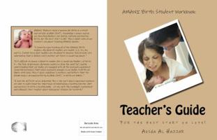 AMANI Birth Student Workbook Teacher's Guide: Assisting Mothers for Active, Natural, Instinctive Birth 0988461234 Book Cover