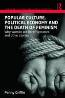 Death of Feminism?: Is Popular & Commercial Culture Undermining Women's Rights? 0415719380 Book Cover