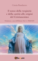 Il senso della verginità e della castità alle origini del Cristianesimo 8892622749 Book Cover