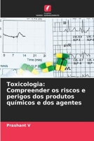 Toxicologia: Compreender os riscos e perigos dos produtos químicos e dos agentes 6206051722 Book Cover