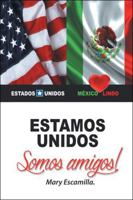 Estamos Unidos: Somos Amigos! 1506522149 Book Cover