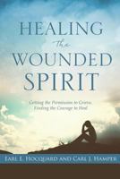 Healing the Wounded Spirit 1498493696 Book Cover