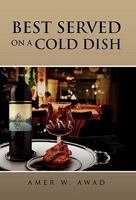 Best Served on a Cold Dish 1450083684 Book Cover