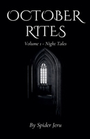 October Rites: Volume 1 - Night Tales B0FSGSPPD4 Book Cover