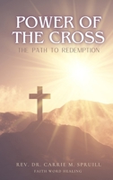 Power of the Cross : The Path to Redemption 1971322091 Book Cover