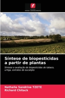 Síntese de biopesticidas a partir de plantas 6203266264 Book Cover