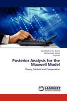 Posterior Analysis for the Maxwell Model: Theory, Method and Computation 3659224782 Book Cover