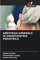 Anestesia Generale in Odontoiatria Pediatrica (Italian Edition) 6630150147 Book Cover
