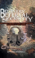 Believers' Eternal Security 1636305768 Book Cover