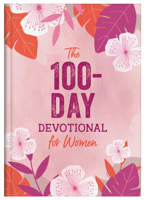 The 100-Day Devotional for Women 1636094554 Book Cover