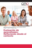 Evaluación de aprendizajes: Reflexiones desde el contexto 6202163615 Book Cover