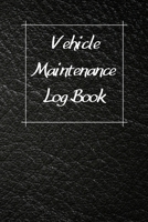 Vehicle Maintenance Log Book: Service Record Book For Cars, Trucks, Motorcycles And Automotive, Maintenance Log Book & Repairs, Moto jurnal 1670538915 Book Cover