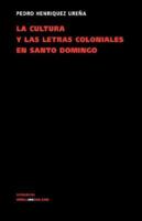Cultura y Las Letras Coloniales En Santo Domingo 8498167302 Book Cover
