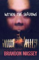 Within the Shadows 0758210698 Book Cover