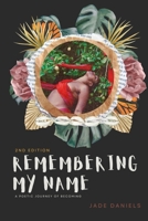 Remembering My Name: A Poetic Journey of Becoming B0DRTQ7D5S Book Cover