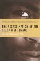 The Assassination of the Black Male Image 1881032116 Book Cover