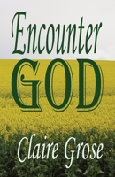 Encounter God 0645988820 Book Cover