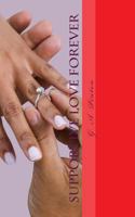 Supportive Love Forever 1985649268 Book Cover