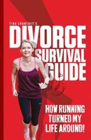 Tina Chantrey's Divorce Survival Guide: How Running Turned my Life Around! 1903065860 Book Cover