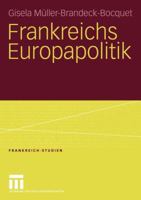 Frankreichs Europapolitik 3810040940 Book Cover