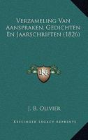 Verzameling Van Aanspraken, Gedichten En Jaarschriften (1826) 1160757550 Book Cover