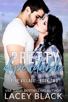Pretty Dependable (Pine Village) 1951829425 Book Cover