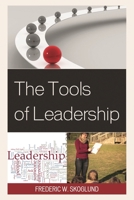 The Tools of Leadership 1475805241 Book Cover