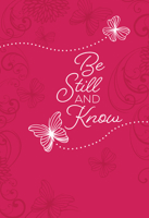 Be Still and Know: 365 Daily Devotions 1424552869 Book Cover