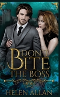Don't Bite The Boss 1922469009 Book Cover